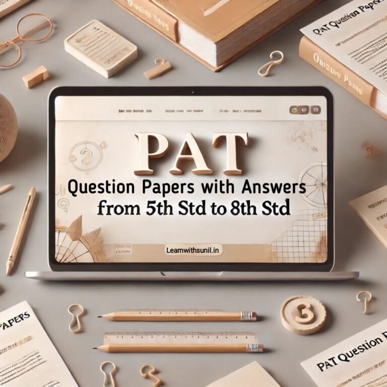 PAT Question Papers with answers from 5th std to 8th std - learnwithsunil